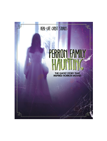 Perron Family Haunting - 9781474791038