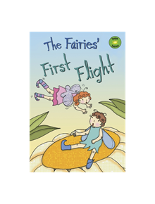 The Fairies' First Flight - 9781474791359