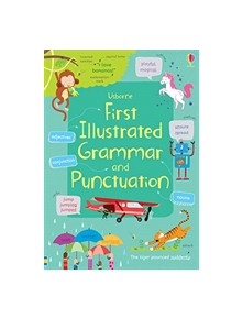 First Illustrated Grammar and Punctuation - 9145 - 9781474924511