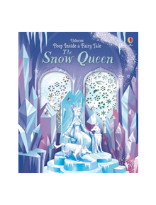 Peep Inside a Fairy Tale Snow Queen - 9781474942980