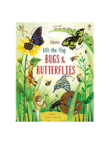 Lift-the-Flap Bugs and Butterflies - 9781474952903