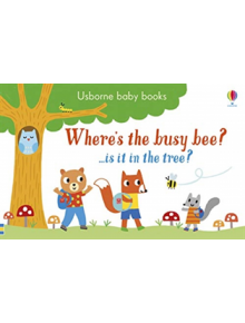 Where's the Busy Bee? - 9781474953726