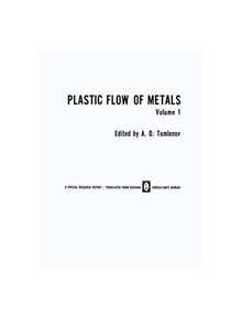 Plastic Flow of Metals - 9781475700725