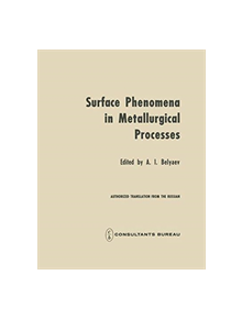 Surface Phenomena in Metallurgical Processes - 9781475700787