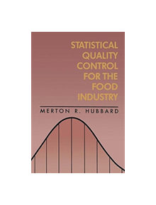 Statistical Quality Control for the Food Industry - 9781475711998