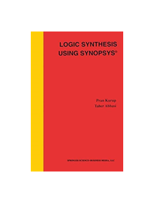 Logic Synthesis Using Synopsys (R) - 9781475723724