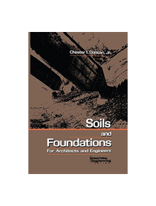 Soils and Foundations for Architects and Engineers - 9781475765472