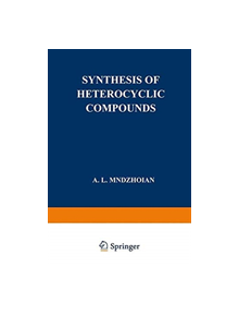 Synthesis of Heterocyclic Compounds - 9781475766608