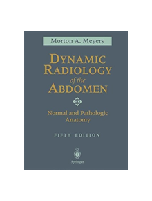 Dynamic Radiology of the Abdomen - 9781475781519