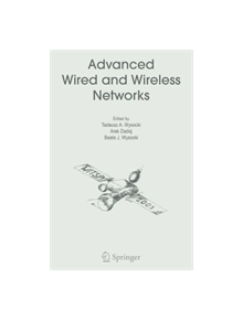 Advanced Wired and Wireless Networks - 9781475788051