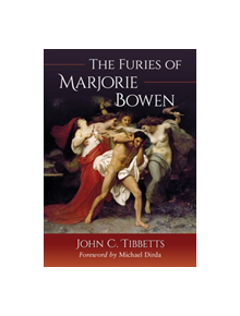 The Furies of Marjorie Bowen - 9781476677163