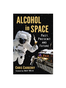 Alcohol in Space - 10555 - 9781476679242