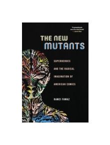 The New Mutants - 9781479823086