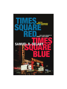 Times Square Red, Times Square Blue 20th Anniversary Edition - 9781479887361