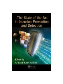 The State of the Art in Intrusion Prevention and Detection - 9781482203516