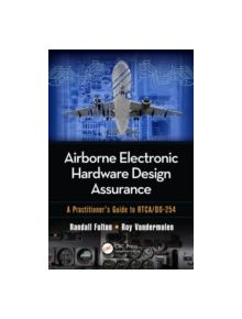 Airborne Electronic Hardware Design Assurance - 9781482206050