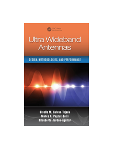 Ultra Wideband Antennas - 9781482206500