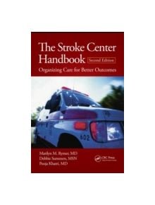 The Stroke Center Handbook - 9781482214789