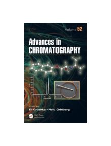 Advances in Chromatography, Volume 52 - 9781482223507