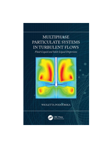 Multiphase Particulate Systems in Turbulent Flows - 9781482235685