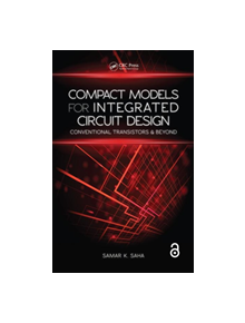 Compact Models for Integrated Circuit Design - 9781482240665