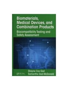 Biomaterials, Medical Devices, and Combination Products - 130646 - 9781482248371