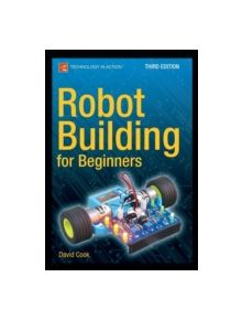 Robot Building for Beginners, Third Edition - 9781484213605