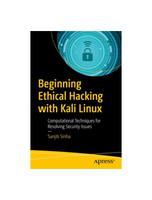 Beginning Ethical Hacking with Kali Linux - 9781484238905