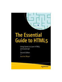 The Essential Guide to HTML5 - 9781484241547