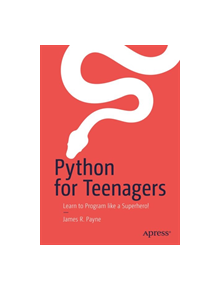 Python for Teenagers - 9781484245491