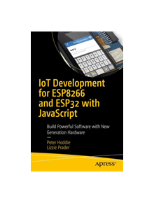 IoT Development for ESP32 and ESP8266 with JavaScript - 9781484250693