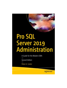 Pro SQL Server 2019 Administration - 9781484250884