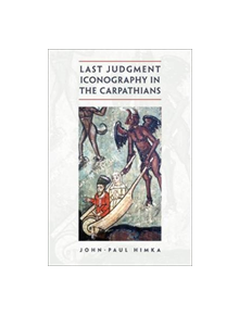 Last Judgment Iconography in the Carpathians - 9781487523411