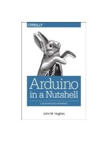 Arduino - A Technical Reference - 9781491921760