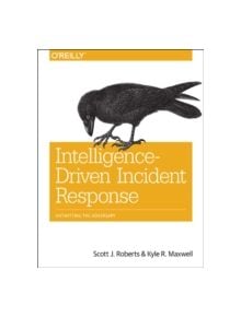 Intelligence-Driven Incident Response - 9781491934944