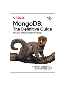 MongoDB: The Definitive Guide 3e - 9781491954461