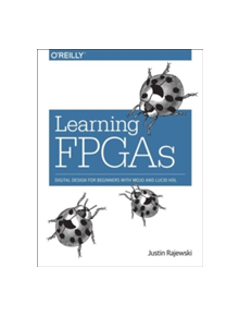 Learning FPGAs - 9781491965498