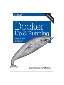 Docker: Up & Running - 9781492036739