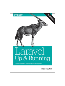 Laravel: Up & Running - 9076 - 9781492041214