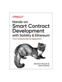 Hands-On Smart Contract Development with Solidity and Ethereum - 9781492045267