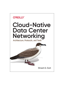 Cloud Native Data-Center Networking - 9781492045601