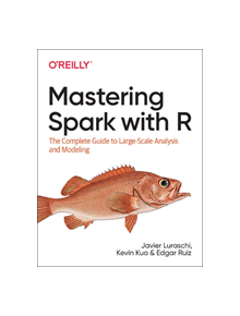 Mastering Spark with R - 9781492046370