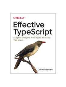 Effective TypeScript - 9781492053743