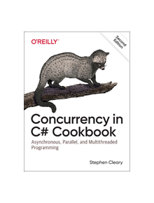 Concurrency in C# Cookbook - 9781492054504