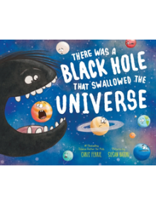 There Was a Black Hole That Swallowed the Universe - 9781492680772