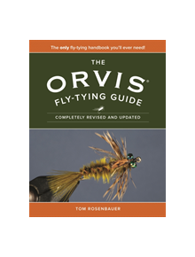 The Orvis Fly-Tying Guide - 9781493025817