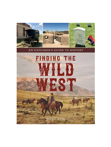 Finding the Wild West - 9781493034284