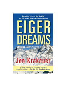 Eiger Dreams - 9781493035373