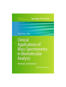 Clinical Applications of Mass Spectrometry in Biomolecular Analysis - 9781493950096