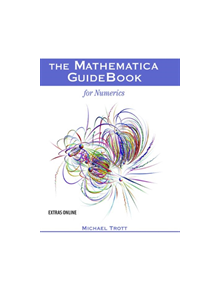 The Mathematica GuideBook for Numerics - 9781493979134